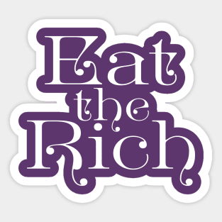 Eat the Rich Sticker